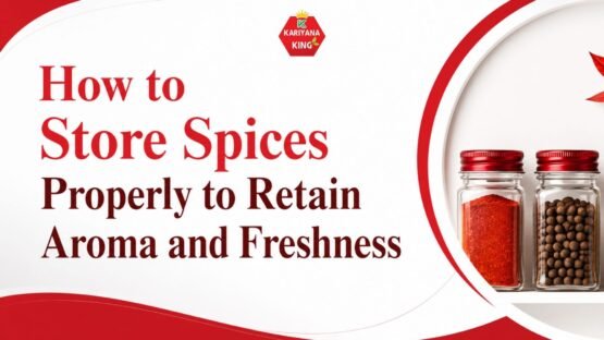 How to Store Spices Properly to Retain Aroma and Freshness